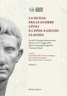La Sicilia fra le guerre civili e l'epoca giulio-claudia. Atti del 1 Convegno internazionale (Palermo, 19-21 maggio 2022, Museo Archeologico Regionale Antonino Salinas)