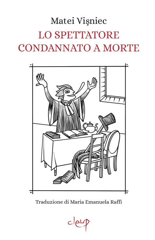 Lo spettatore condannato a morte. Opera in due atti