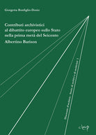 Contributi archivistici al dibattito europeo sullo Stato nella prima met del Seicento. Albertino Barison