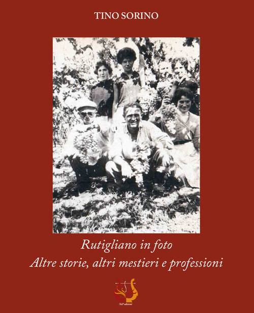 Rutigliano in foto. Altre storie, altri mestieri e professioni