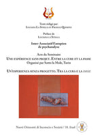 Un'esperienza senza progetto. Tra la cura e la «passe»