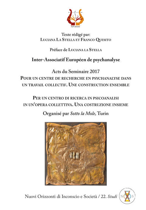 Per un centro di ricerca in psicoanalisi in un’opera collettiva. Una costruzione insieme. Acts du Seminaire 2017