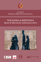 Voci dalla distanza. Spunti di riflessione per un’educazione attiva