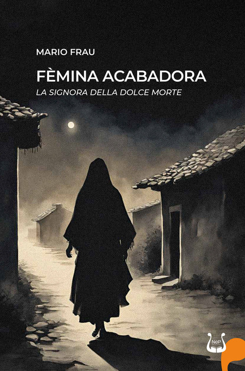 Fmina acabadora. La signora della dolce morte