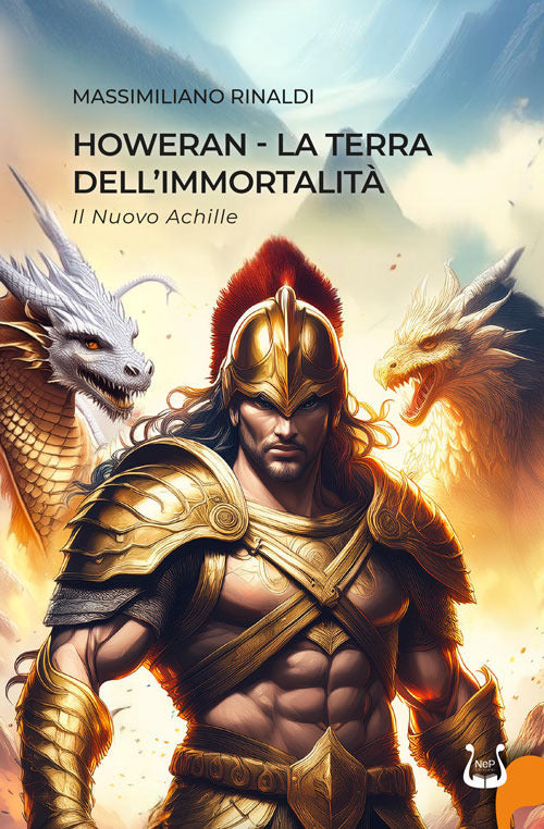 Howeran. La terra dell'immortalit. Il nuovo Achille