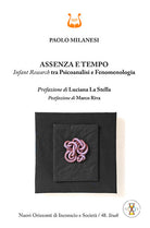 Assenza e tempo. Infant research tra psicoanalisi e fenomenologia