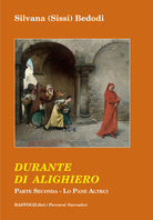 Durante di Alighiero. Vol. 2: Lo pane altrui