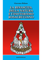 La rinascita della natura e l'esoterismo rosacruciano