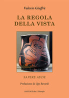 La regola della vista. Sapere aude