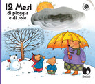 12 mesi di pioggia e di sole