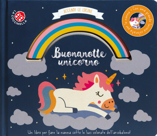 Buonanotte unicorno. Accendi le lucine