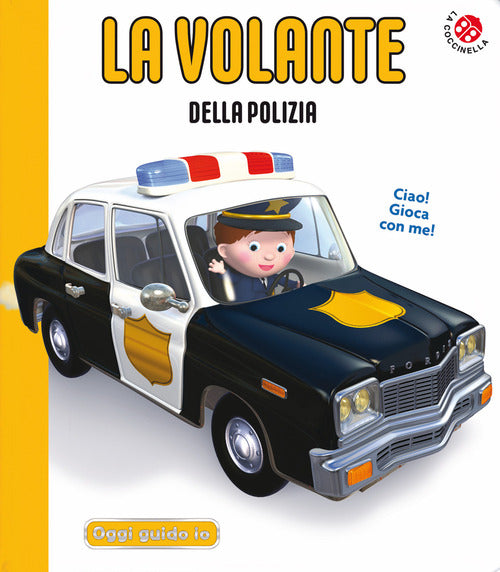 La volante della Polizia. Blu oggi guido io