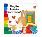 Voglio la mia mamma!