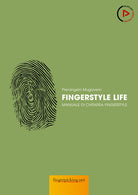 Fingerstyle life. Manuale di chitarra fingerstyle