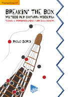 Breakin The Box: Metodo per chitarra moderna. Tecnica e improvvisazione fuori dagli schemi