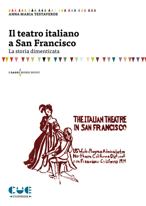 Il teatro italiano a San Francisco. La storia dimenticata