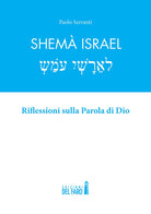 Shem Israel. Riflessioni sulla Parola di Dio