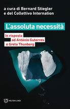 L'assoluta necessit. In risposta ad Antnio Guterres e Greta Thunberg