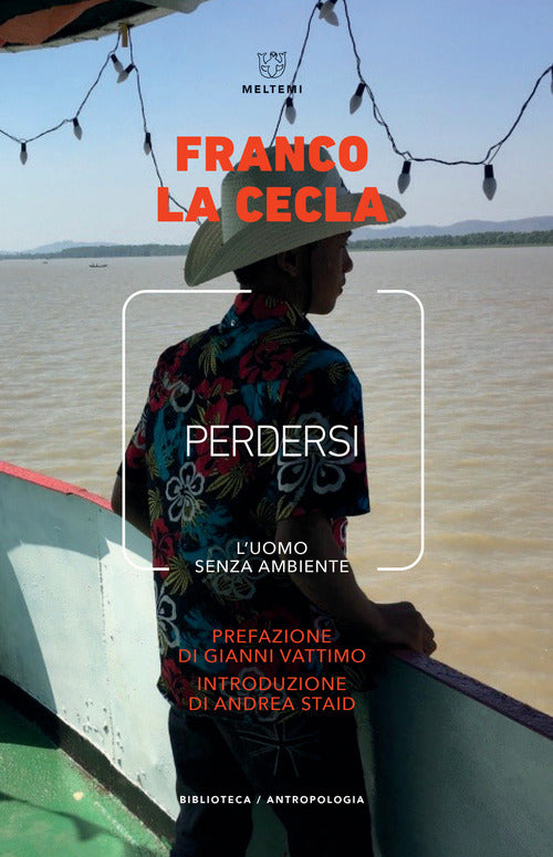 Perdersi. L'uomo senza ambiente