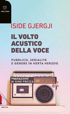 Il volto acustico della voce. Pubblico, serialit e genere in Herta Herzog