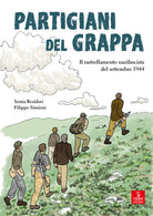 Partigiani del grappa. Il rastrellamento nazifascista del settembre 1944