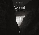 Vajont. La fine di un'epoca
