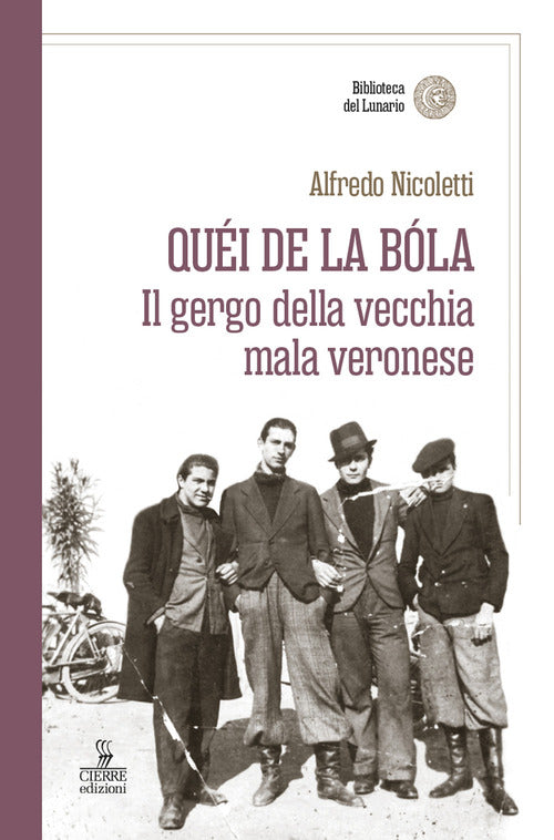 Quei de la bola. Il gergo della vecchia mala veronese
