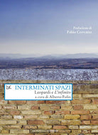 Interminati spazi. Leopardi e L'infinito