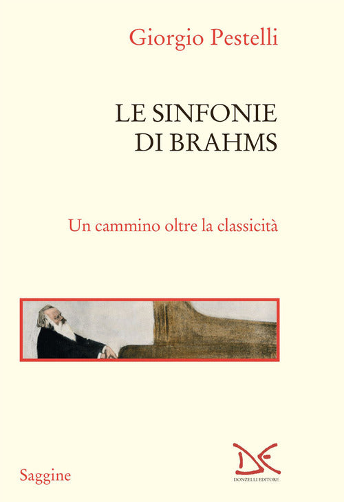 Le sinfonie di Brahms. Un cammino oltre la classicit