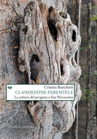 Clandestine parentele. La cultura del progetto a fine Novecento