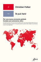 Si pu fare! Per una nuova economia globale fondata sul commercio etico