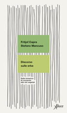 Discorso sulle erbe. Dalla botanica di Leonardo alle reti vegetali