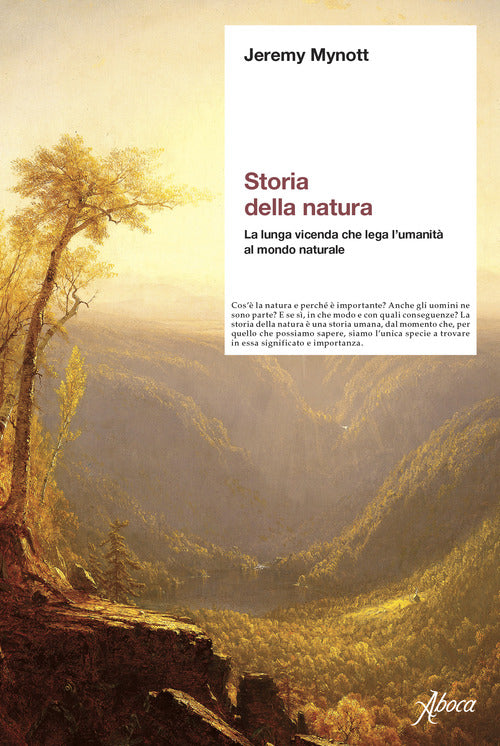 Storia della natura. La lunga vicenda che lega l'umanità al mondo naturale