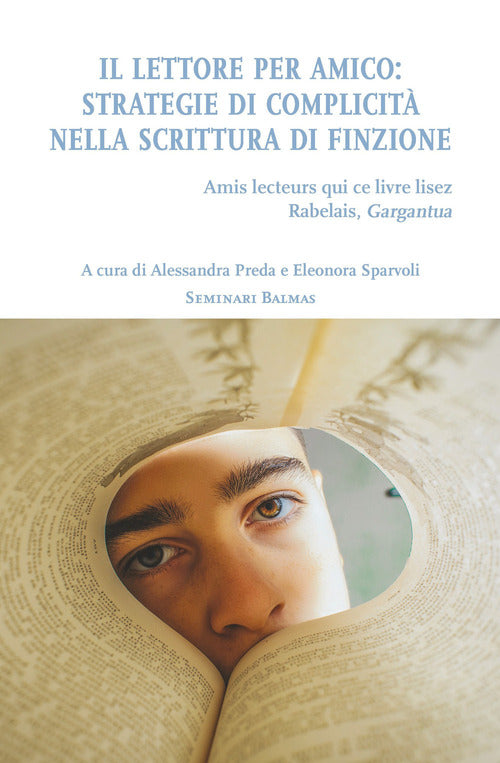 Il lettore per amico. Strategie di complicit nella scrittura di finzione