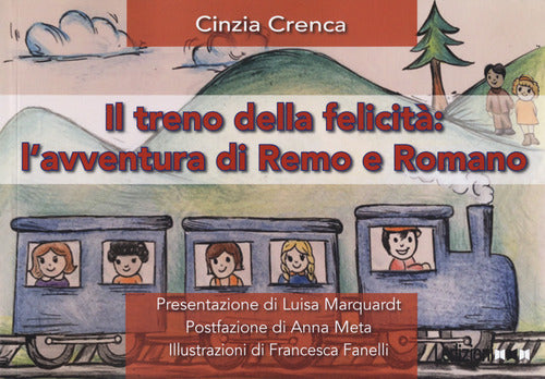 Il treno della felicit. Lavventura di Remo e Romano