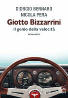 Giotto Bizzarrini. Il genio della velocit
