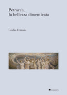 Petrarca, la bellezza dimenticata