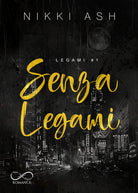 Senza legami. Legami. Vol. 1