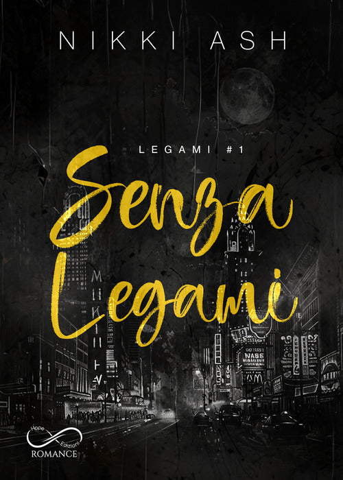 Senza legami. Legami. Vol. 1