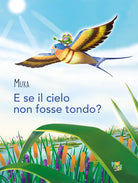 E se il cielo non fosse tondo?