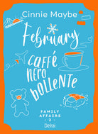 February. Caff nero bollente