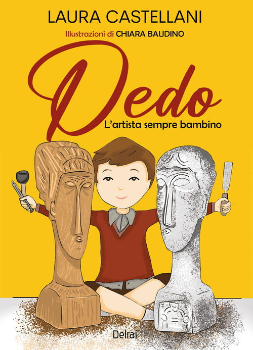 Dedo. Lartista sempre bambino