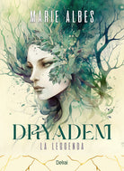 Dryadem. La leggenda