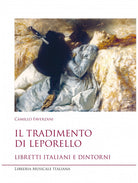 Il tradimento di Leporello. Libretti italiani e dintorni