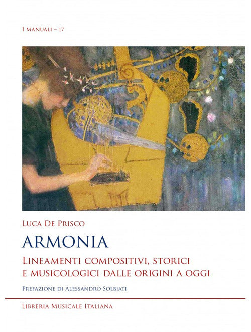 Armonia. Lineamenti compositivi, storici e musicologici dalle origini a oggi