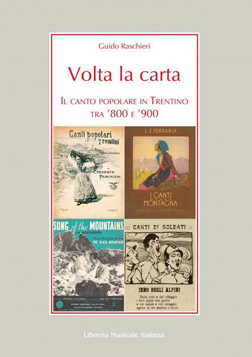 Volta la carta. Il canto popolare in Trentino tra 800 e 900