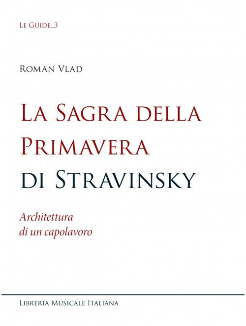 La sagra della Primavera di Stravinsky. Architettura di un capolavoro