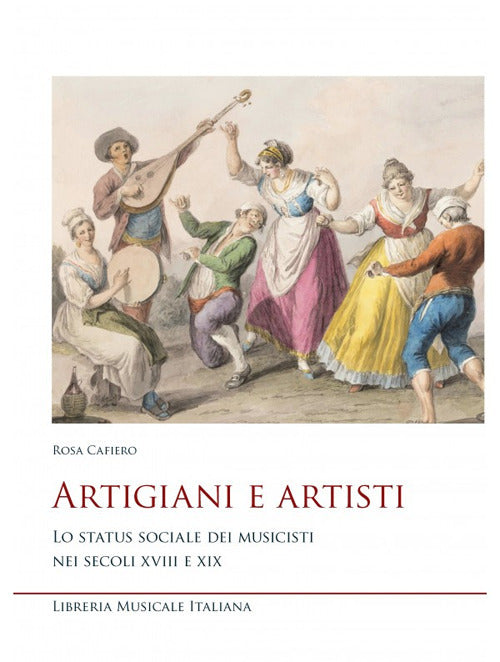 Artigiani e artisti. Lo status sociale dei musicisti nei secoli XVIII e XIX