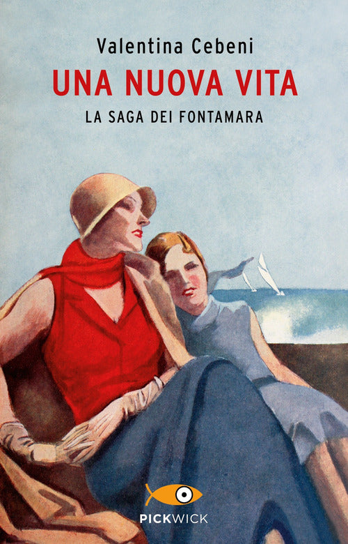 Una nuova vita. La saga dei Fontamara