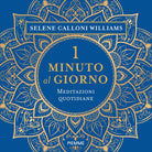 1 minuto al giorno. Meditazioni quotidiane